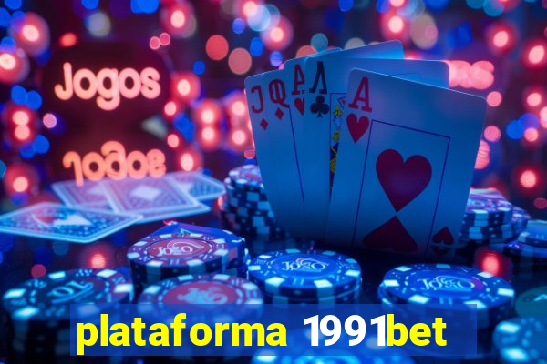 plataforma 1991bet